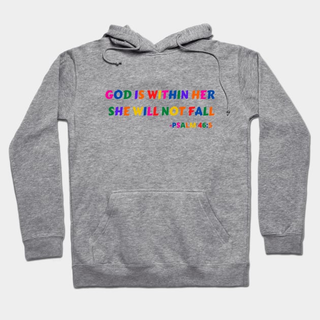 God Is Within Her She Will Not Fall Hoodie by Prayingwarrior